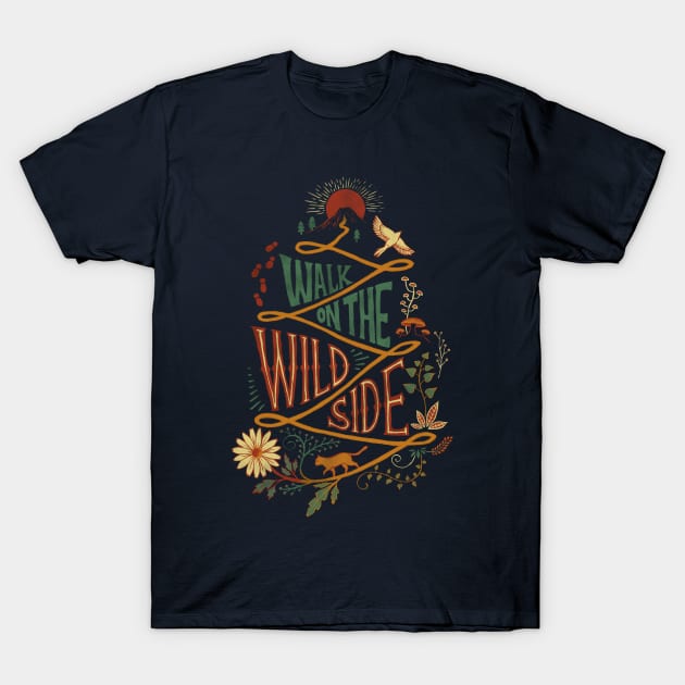 Walk on the Wild Side T-Shirt by akaneyabushita